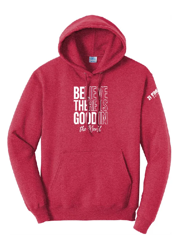 Believe There Is Good In The World Hoodie Artistic Men's Avant