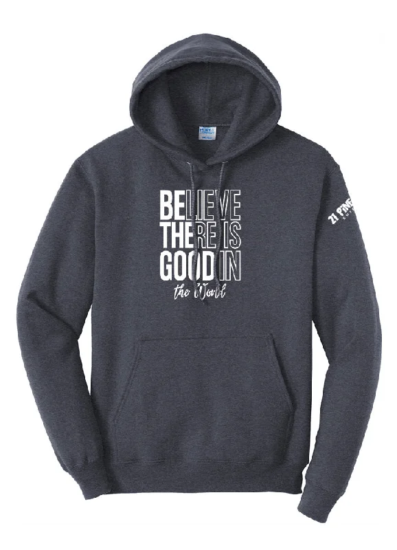 Believe There Is Good In The World Hoodie Dynamic Men's Glow