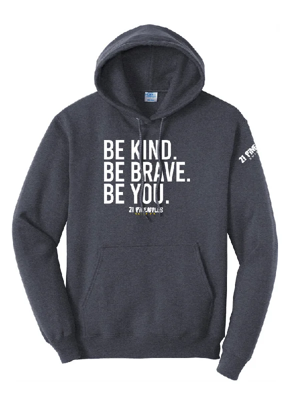 Be Kind Be Brave Be You Hoodie Relaxed Men's Beach