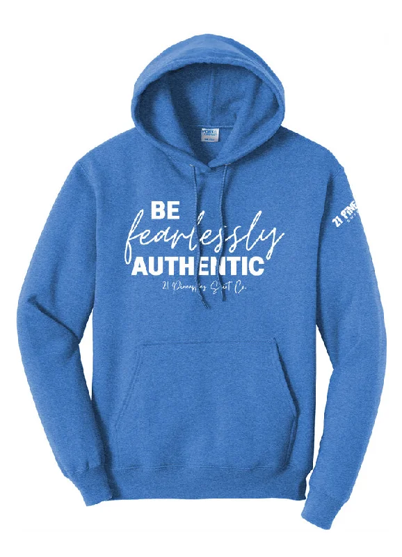 Be Fearlessly Authentic Hoodie Streetwear Style