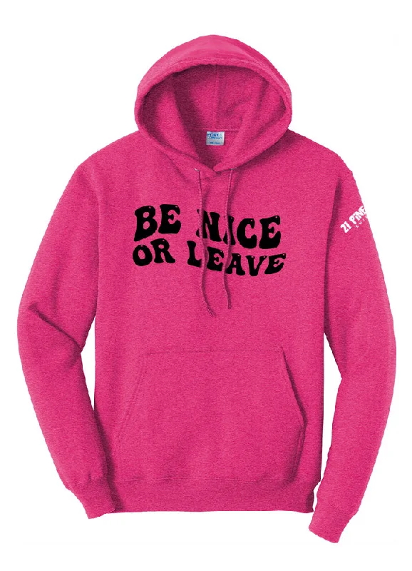 Be Nice or Leave Hoodie Confident Men's Power